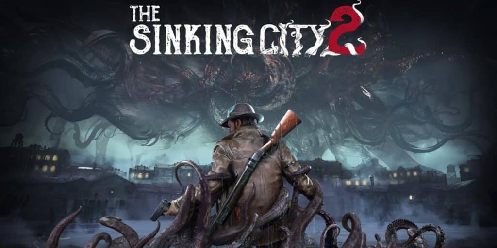 The Sinking City 2: Yeni Oynanış Videosu Duyuruldu!